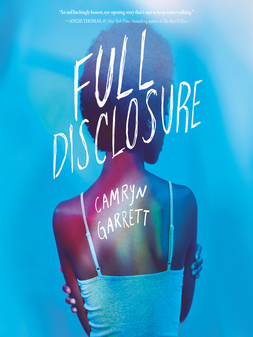 Title details for Full Disclosure by Camryn Garrett - Available
